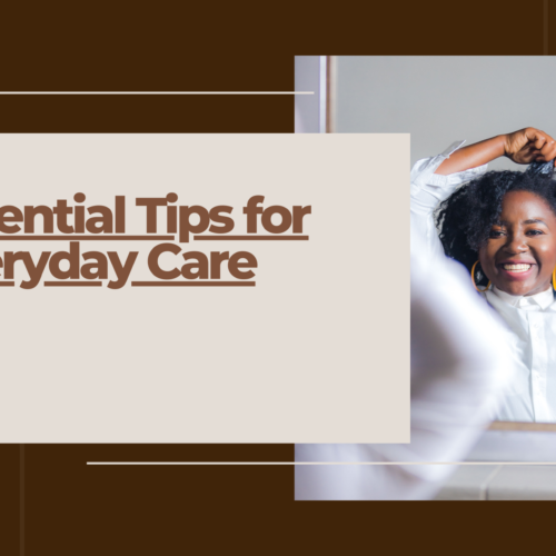 Black Hair Care: 10 Essential Tips for Everyday Care